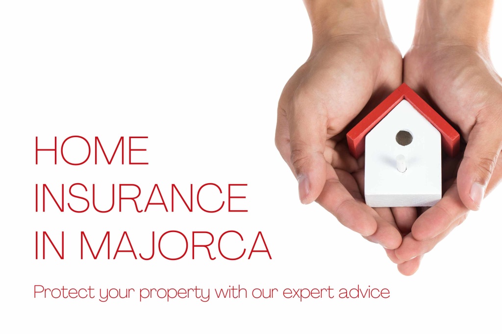 Secure Your Home in Mallorca with the Right Insurance: The Expert Guide 2023